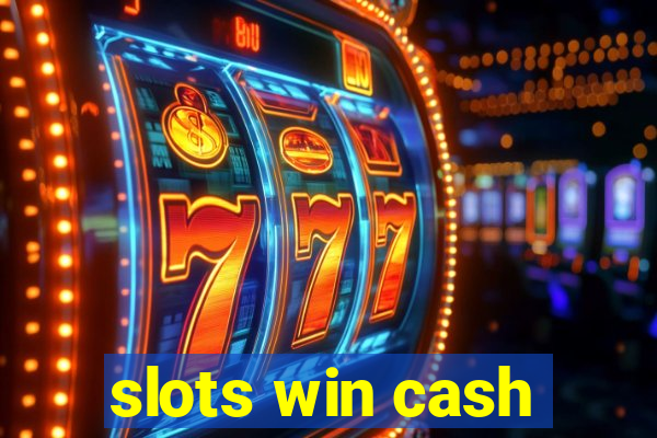 slots win cash